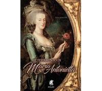 Il testamento di Maria Antonietta