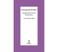 Il testamento di Mosè. Antologia del «Sifrè Devarim» (Deuteronomio) - Mell...
