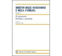 Il testamento: fisiologia e patologie
