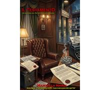 Il Testamento: Un'indagine del reporter Teddy Walker