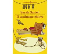 Il testimone chiave - Savioli Sarah