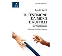 Il testimone da Moro e Ruffilli. La democrazia matura e il cittadino arbitro