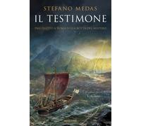 Il testimone. Dall'Egitto a Roma sulla rotta del mistero - 2020 -