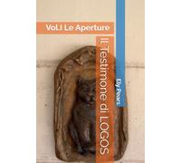 Il Testimone di LOGOS: Le Aperture