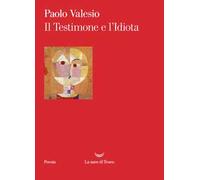 Il Testimone e l'Idiota