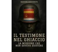 Il Testimone Nel Ghiaccio: La missione che non doveva esistere