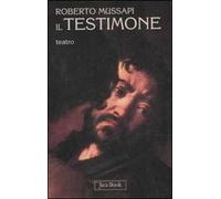 Il testimone. Teatro