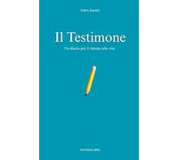 Il Testimone: Un diario per il ritorno alla vita