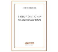 Il testo a quattro mani. Per una teoria della lettura