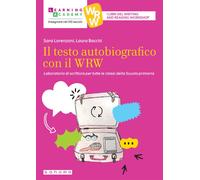 Il testo autobiografico con il WRW. Laboratorio di scrittura per