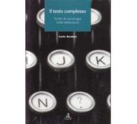 Il testo complesso. Scritti di sociologia della letteratura