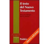 Il testo del Nuovo Testamento. Trasmissione, corruzione e restituzione