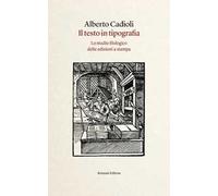 Il testo in tipografia. Lo studio filologico delle edizioni a stampa