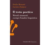 Il testo poetico, Metodi, strumenti, esempi d'analisi linguistica