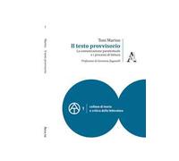 Il testo provvisorio. La comunicazione paratestuale e i processi di lettura