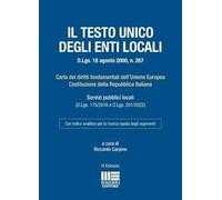 Il Testo Unico degli Enti Locali. D.Lgs. 18 agosto 2000, n. 267