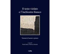 Il testo violato e l'inchiostro bianco. Varianti d'autore e potere