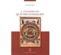 Il tetramorfo dei quattro evangelisti. Ediz. illustrata