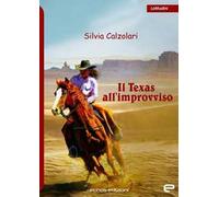 Il Texas all'improvviso
