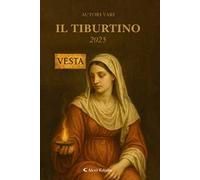 Il Tiburtino. Vesta 2025