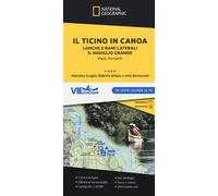 Il Ticino in canoa. Lanche e rami laterali, il Naviglio Grande - Scaglia V...