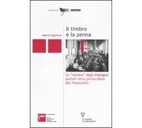 Il timbro e la penna. La «nazione» degli impiegati postali nella prima metà del Novecento