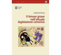 Il timore grave nell'attuale legislazione canonica