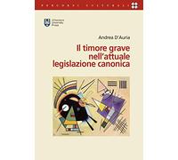 Il timore grave nell'attuale legislazione canonica