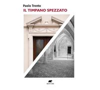 Il timpano spezzato