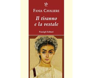 Il tiranno e la vestale [Paperback] [Oct 28, 2022] Cavaliere, Fania