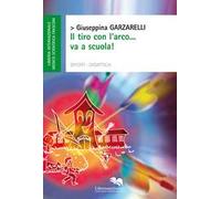 Il tiro con l'arco...va a scuola!