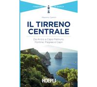 Il Tirreno centrale. Da Anzio a Capo Palinuro, Pontine, Flegree e Capri