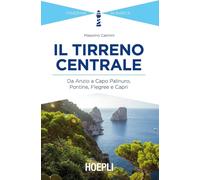 Il Tirreno centrale. Da Anzio a Capo Palinuro, Pontine, Flegree e Capri - ...