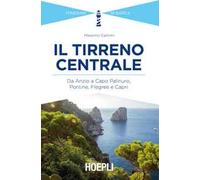 Il Tirreno centrale. Da Anzio a Capo Palinuro, Pontine, Flegree e Capri
