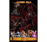 IL TITANO E IL TIRANNO