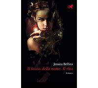 Il tocco della notte. Il rito