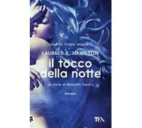Il tocco della notte. Le storie di Meredith Gentry. Vol. 2