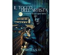 Il Tocco dell'Artista: Cronache di una cyber ladra
