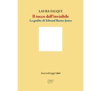 Il tocco dell'invisibile. La grafite di Edward Burne-Jones - Falqui Laura