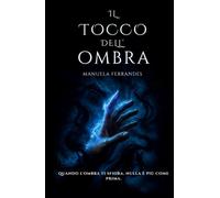 IL TOCCO DELL'OMBRA