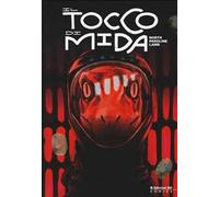 Il tocco di Mida. Midas Flesh