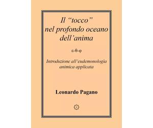 Il "tocco" nel profondo oceano dell'anima - Leonardo Pagano