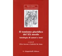 Il tomismo giuridico del XX secolo. Antologia di autori e testi