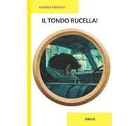 Il tondo Rucellai. Ediz. integrale