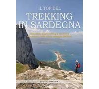 Il top del trekking in Sardegna