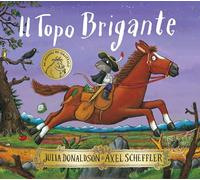 Il Topo Brigante. Ediz. a colori