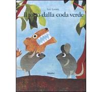 IL TOPO DALLA CODA VERDE
