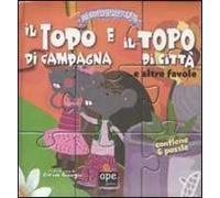 Il topo di campagna e il topo di città... e altre favole. Esopo puzzle. Ediz. illustrata. Con 6 puzzle