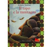 Il topo e la montagna. Ediz. a colori