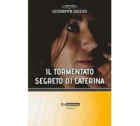 Il tormentato segreto di Caterina